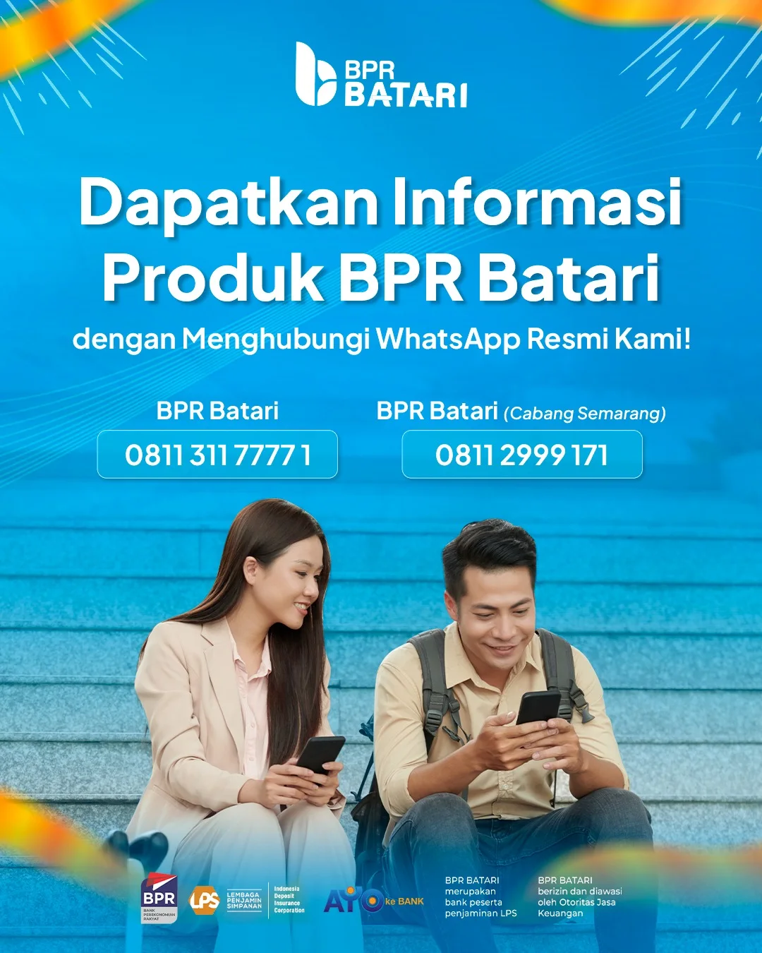 Dapatkan Informasi Produk BPR Batari dengan menghubungi WhatsApp Resmi Kami
